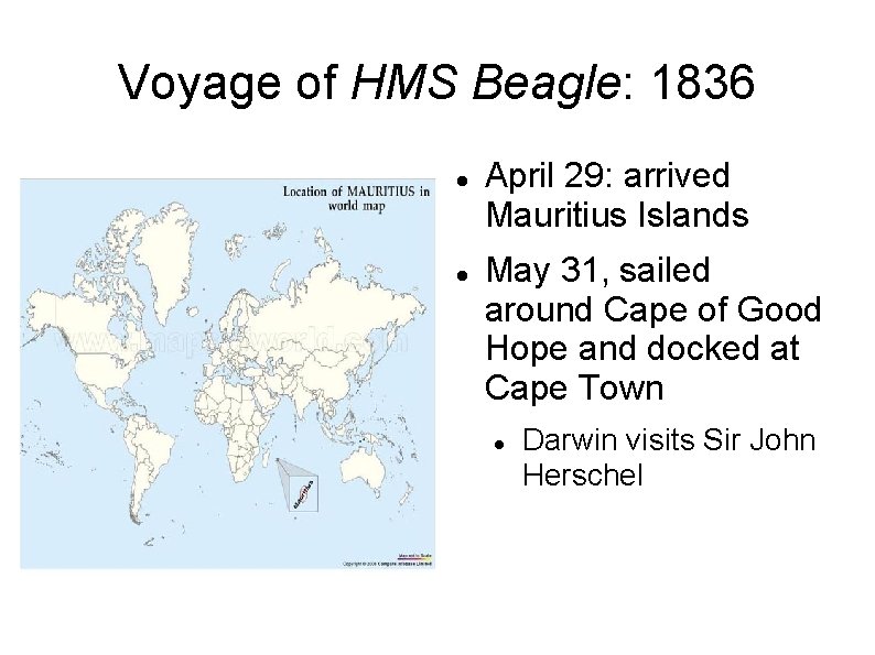 Voyage of HMS Beagle: 1836 April 29: arrived Mauritius Islands May 31, sailed around