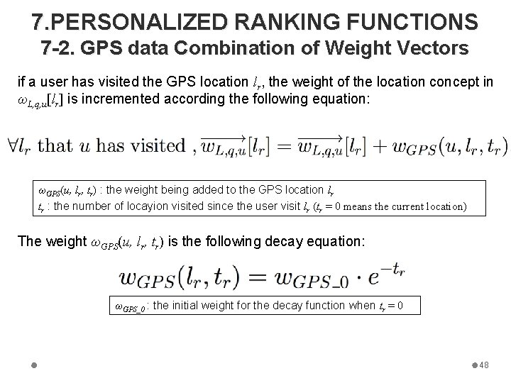 7. PERSONALIZED RANKING FUNCTIONS 7 -2. GPS data Combination of Weight Vectors if a