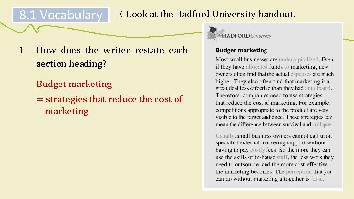 8. 1 Vocabulary 1 E Look at the Hadford University handout. How does the