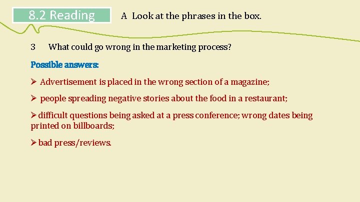 8. 2 Reading 3 A Look at the phrases in the box. What could