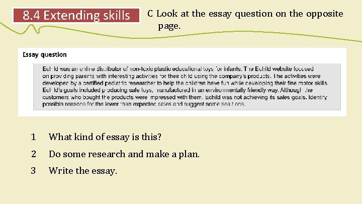 8. 4 Extending skills C Look at the essay question on the opposite page.