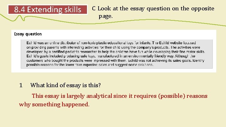 8. 4 Extending skills C Look at the essay question on the opposite page.