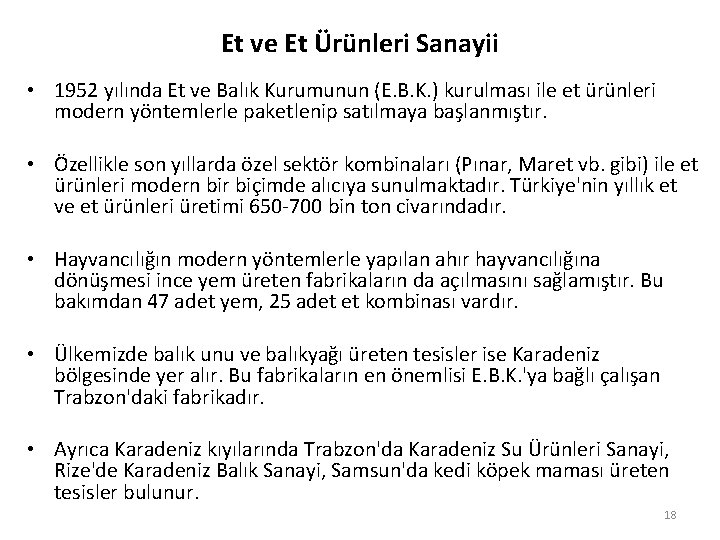 Et ve Et Ürünleri Sanayii • 1952 yılında Et ve Balık Kurumunun (E. B.