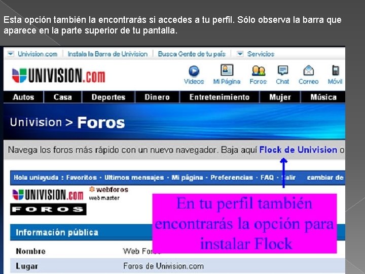 Esta opción también la encontrarás si accedes a tu perfil. Sólo observa la barra