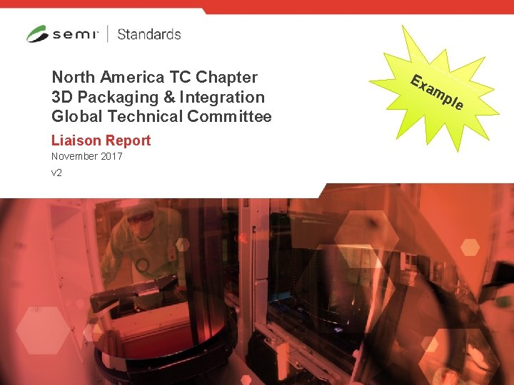 North America TC Chapter 3 D Packaging & Integration Global Technical Committee Liaison Report