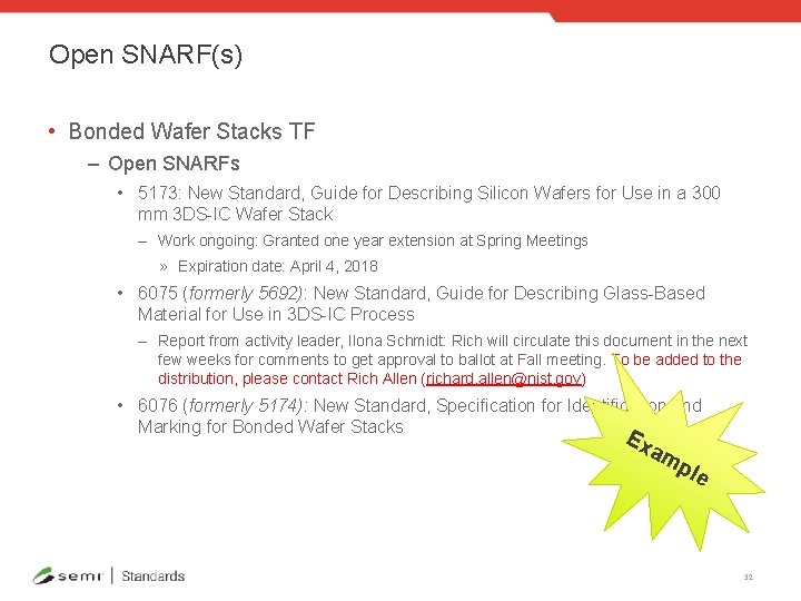 Open SNARF(s) • Bonded Wafer Stacks TF – Open SNARFs • 5173: New Standard,