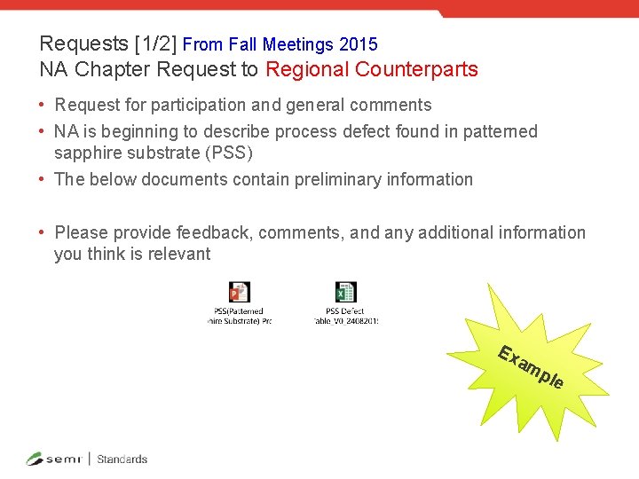 Requests [1/2] From Fall Meetings 2015 NA Chapter Request to Regional Counterparts • Request