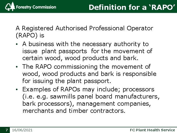 Definition for a ‘RAPO’ A Registered Authorised Professional Operator (RAPO) is • A business