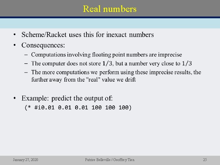 Real numbers • January 27, 2020 Patrice Belleville / Geoffrey Tien 25 
