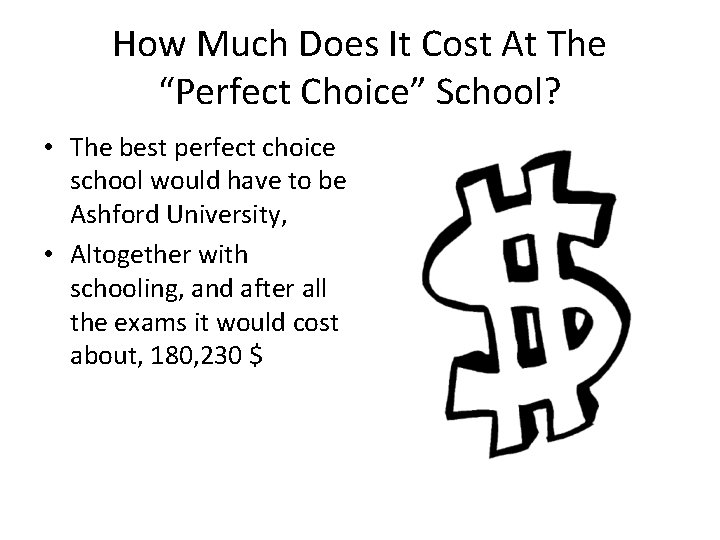 How Much Does It Cost At The “Perfect Choice” School? • The best perfect