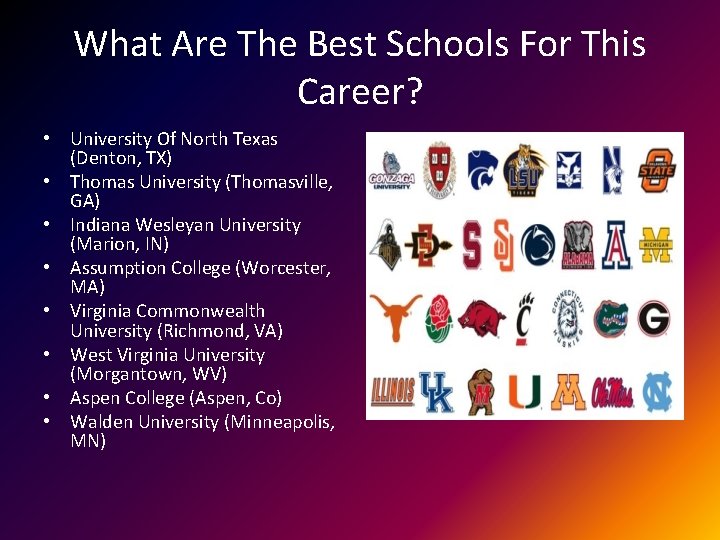 What Are The Best Schools For This Career? • University Of North Texas (Denton,