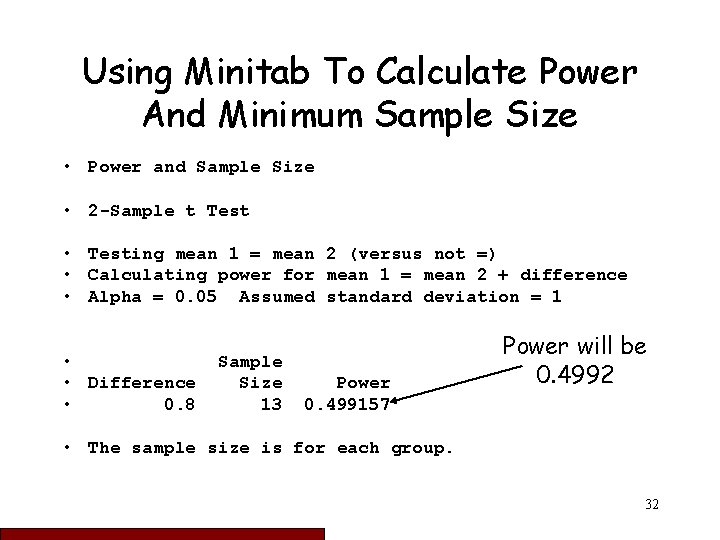 Using Minitab To Calculate Power And Minimum Sample Size • Power and Sample Size