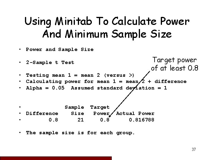 Using Minitab To Calculate Power And Minimum Sample Size • Power and Sample Size