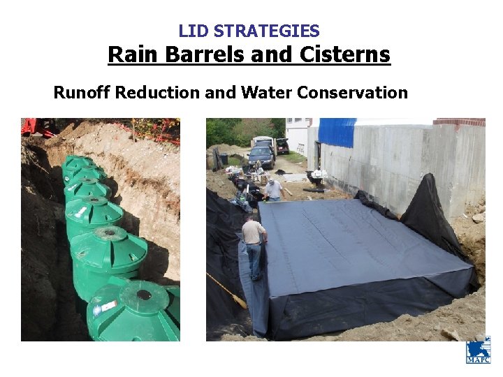 LID STRATEGIES Rain Barrels and Cisterns Runoff Reduction and Water Conservation 