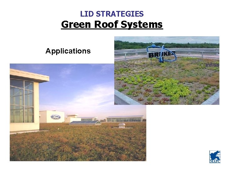 LID STRATEGIES Green Roof Systems Applications 