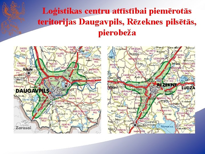 Loģistikas centru attīstībai piemērotās teritorijas Daugavpils, Rēzeknes pilsētās, pierobeža 