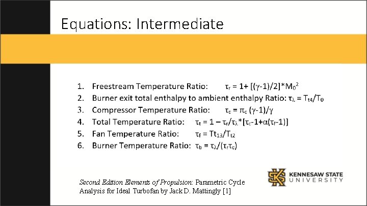 Equations: Intermediate Second Edition Elements of Propulsion: Parametric Cycle Analysis for Ideal Turbofan by