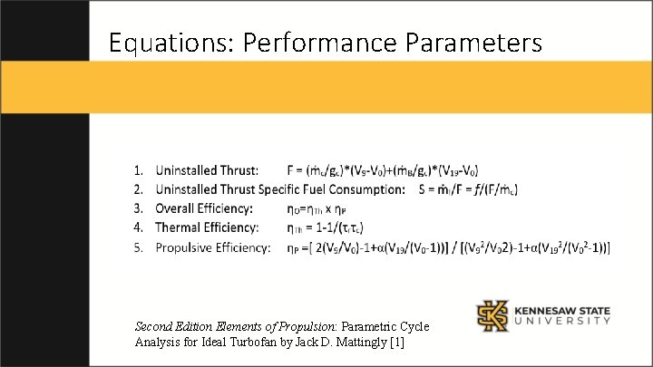 Equations: Performance Parameters Second Edition Elements of Propulsion: Parametric Cycle Analysis for Ideal Turbofan