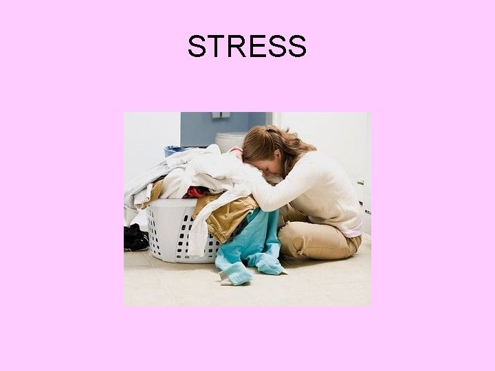 STRESS 