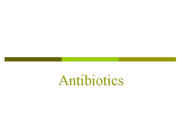 Antibiotics 