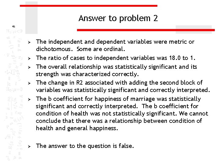 Answer to problem 2 46 Ø Ø Ø The independent and dependent variables were