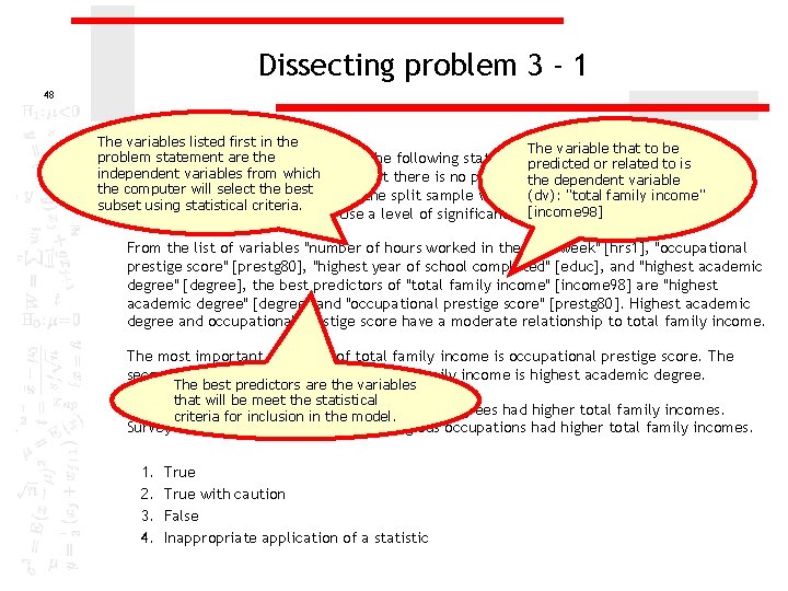 Dissecting problem 3 - 1 48 The variables listed first in the The variable