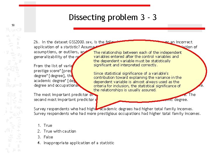Dissecting problem 3 - 3 50 26. In the dataset GSS 2000. sav, is