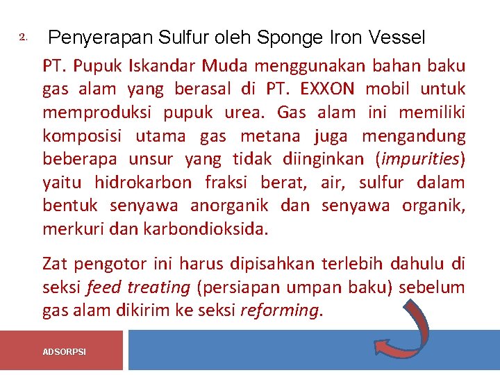 2. Penyerapan Sulfur oleh Sponge Iron Vessel PT. Pupuk Iskandar Muda menggunakan bahan baku