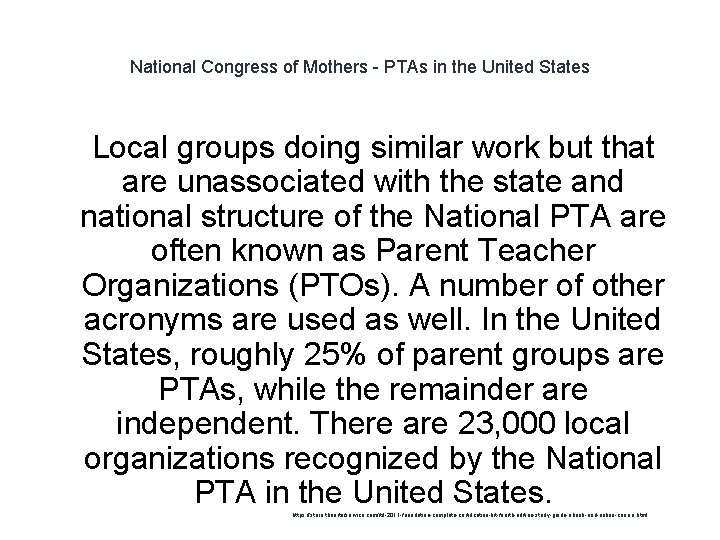 National Congress of Mothers - PTAs in the United States 1 Local groups doing