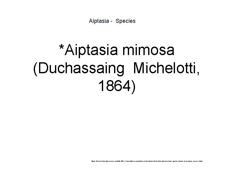 Aiptasia - Species *Aiptasia mimosa (Duchassaing Michelotti, 1864) 1 https: //store. theartofservice. com/itil-2011 -foundation-complete-certification-kit-fourth-edition-study-guide-ebook-and-online-course.