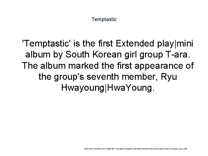 Temptastic 1 'Temptastic' is the first Extended play|mini album by South Korean girl group