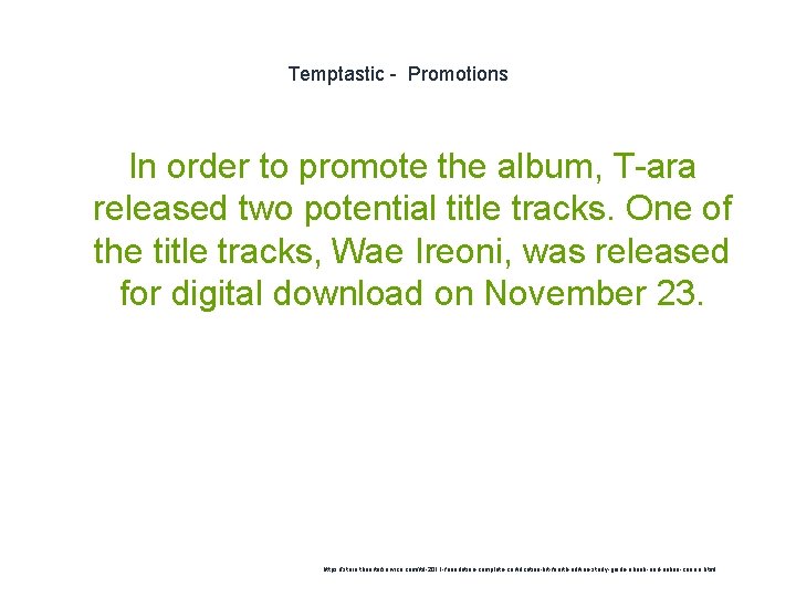 Temptastic - Promotions In order to promote the album, T-ara released two potential title