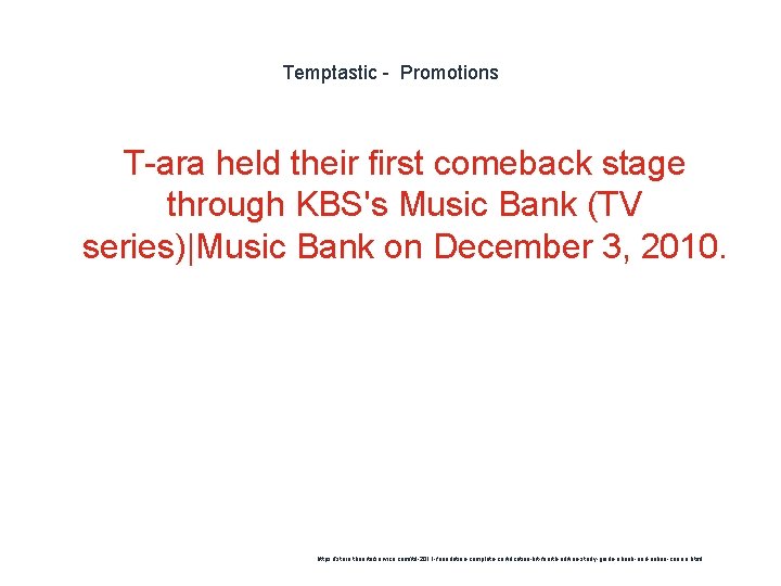 Temptastic - Promotions T-ara held their first comeback stage through KBS's Music Bank (TV