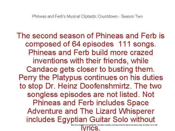 Phineas and Ferb's Musical Cliptastic Countdown - Season Two 1 The second season of