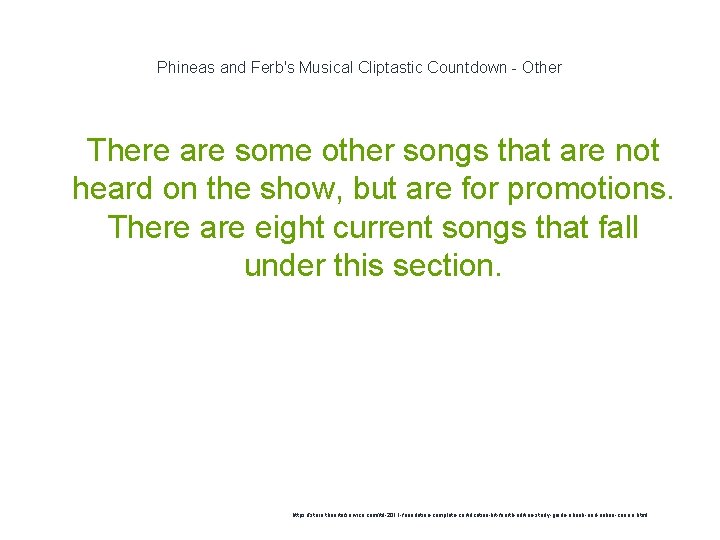 Phineas and Ferb's Musical Cliptastic Countdown - Other 1 There are some other songs