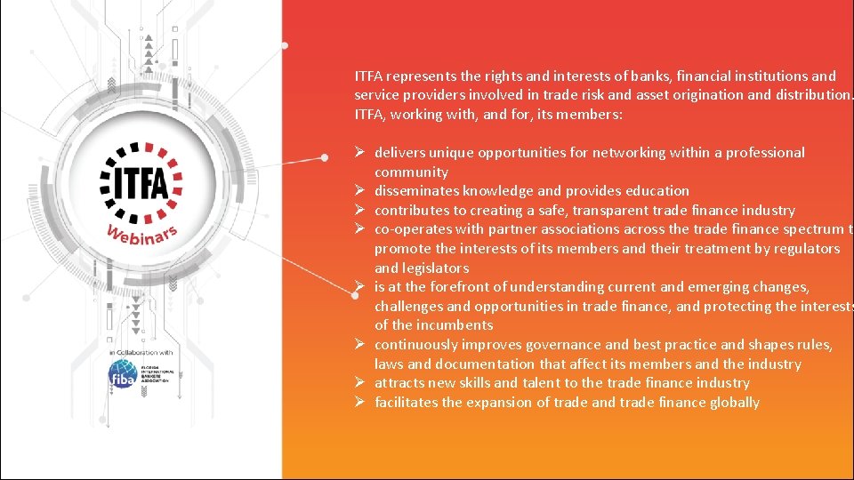 ITFA represents the rights and interests of banks, financial institutions and service providers involved