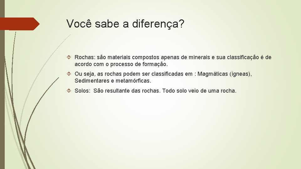 Você sabe a diferença? Rochas: são materiais compostos apenas de minerais e sua classificação