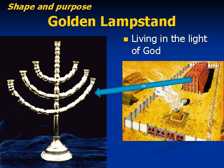 Shape and purpose Golden Lampstand n Living in the light of God c 