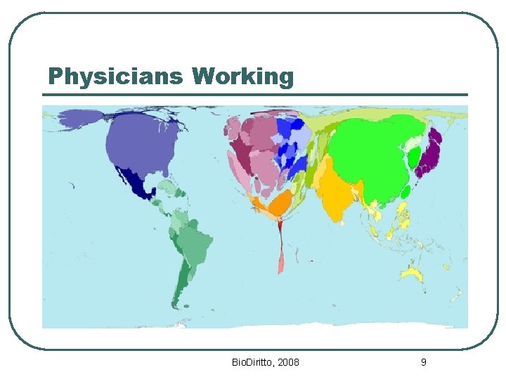 Physicians Working Bio. Diritto, 2008 9 