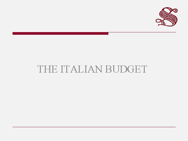 THE ITALIAN BUDGET 