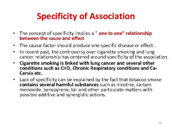 Specificity of Association • The concept of specificity implies a “ one to one”