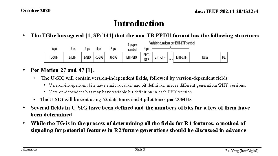 October 2020 doc. : IEEE 802. 11 -20/1322 r 4 Introduction • The TGbe