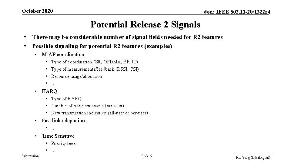 October 2020 doc. : IEEE 802. 11 -20/1322 r 4 Potential Release 2 Signals