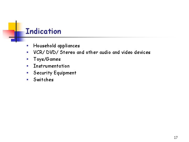 Indication § § § Household appliances VCR/ DVD/ Stereo and other audio and video