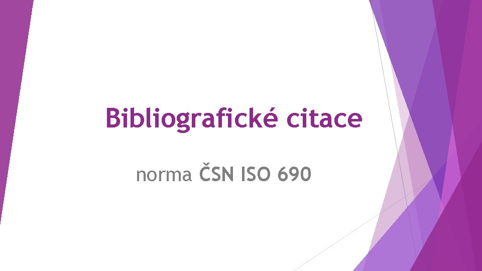 Bibliografické citace norma ČSN ISO 690 