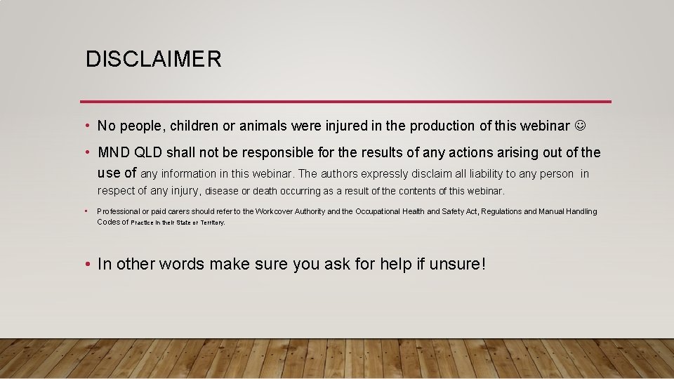 DISCLAIMER • No people, children or animals were injured in the production of this