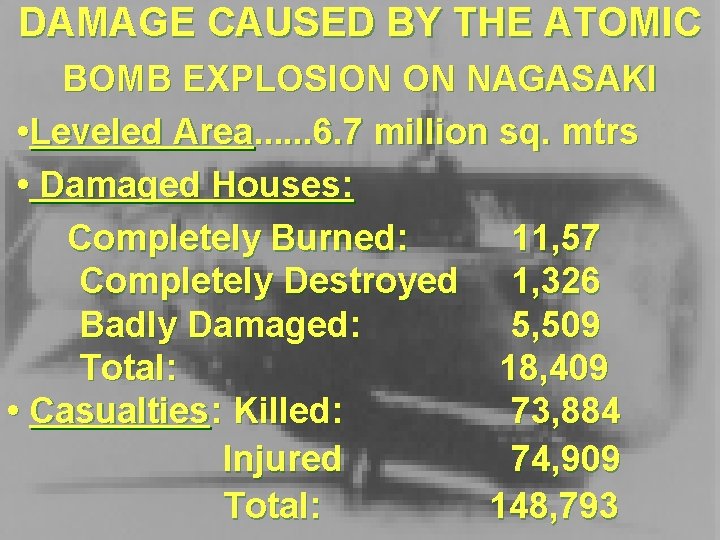DAMAGE CAUSED BY THE ATOMIC BOMB EXPLOSION ON NAGASAKI • Leveled Area. . .