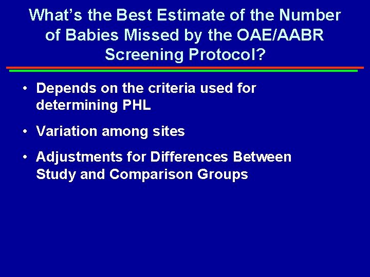 What’s the Best Estimate of the Number of Babies Missed by the OAE/AABR Screening