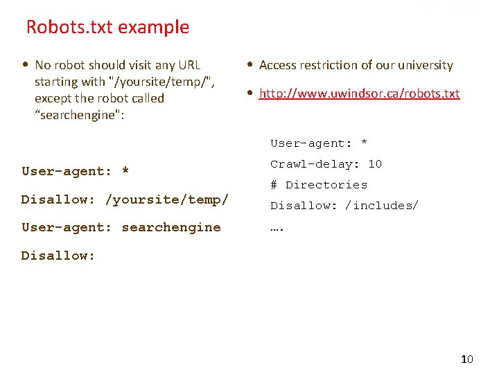 Sec. 20. 2. 1 Robots. txt example • No robot should visit any URL