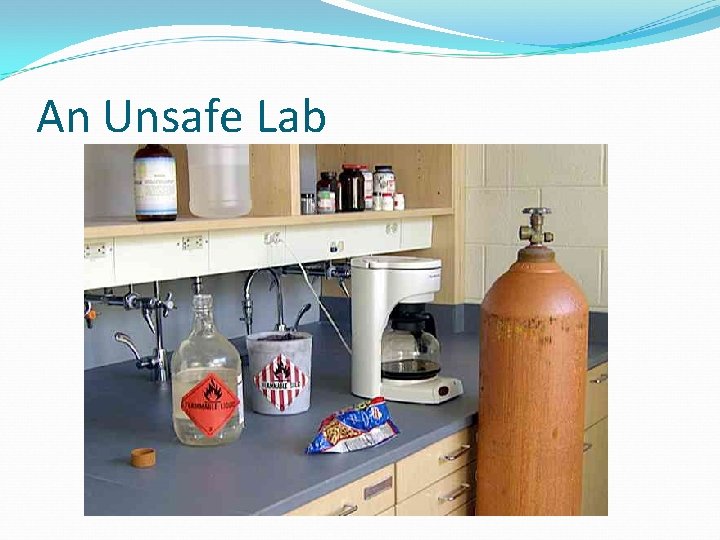 An Unsafe Lab 